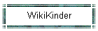 WikiKinder